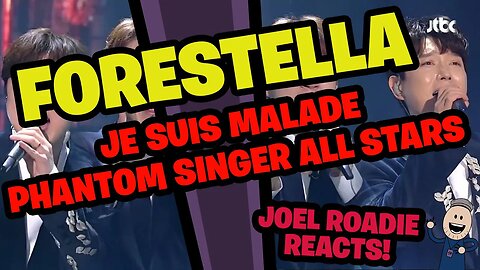 Forestella - Je Suis Malade (Phantom Singer All Stars) - Roadie Reacts