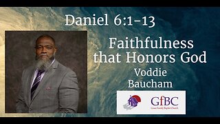 Faithfulness that Honors God l Voddie Baucham