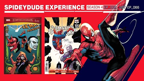 Spideydude Experience Episode 64: ASM 925, Annual 1 & SM Annual 1