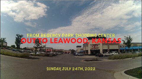 From Regency Park Shopping Center Out To Leawood, Kansas