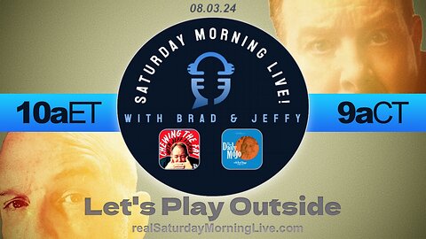 Let’s Play Outside! - Saturday Morning Live! w/ Jeff Fisher & Brad Staggs 080324