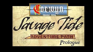 The Savage Tide: An Adventure in the Realm of Corwyn - Prologue