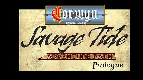 The Savage Tide: An Adventure in the Realm of Corwyn - Prologue