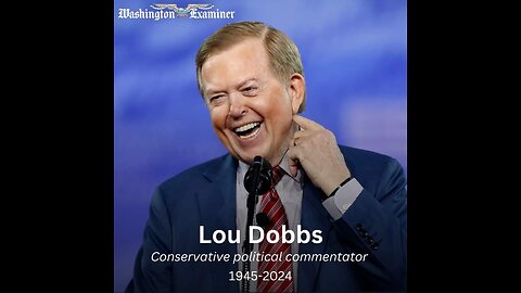 Lou Dobbs Died