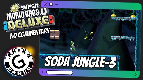 Soda Jungle-3 - Bramble Woods ALL Star Coins - New Super Mario Bros U Deluxe No Commentary