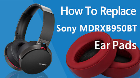How to Replace SONY MDR-XB950BT Headphones Ear Pads/Cushions | Geekria