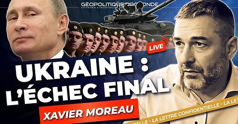 ABANDONNÉE LA DÉFAITE INÉVITABLE DE L'UKRAINE ARRIVE XAVIER MOREAU