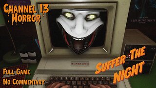 Suffer The Night | Full Horror Game | Long Play | No Commentary