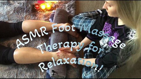 ASMR Foot Massage Therapy Preview!