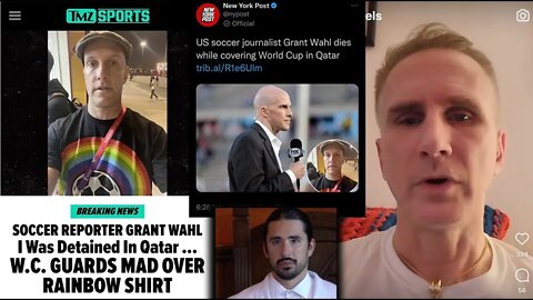 Grant Wahl Dead In Qatar After Wearing Rainbow Shirt, Twitter Files & Jordan Peterson vs. Trolls!