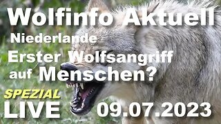Wolfinfo Aktuell Spezial LIVE ( Niederlande: Erstes Menschenopfer ?)