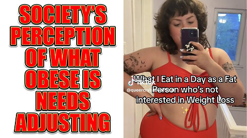 Society's Perception Of What Is Obese Is Tragically Skewed