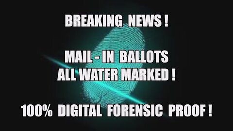 MAIL-IN BALLOTS WATER MARKED! 100% FORENSIC PROOF! 2020 ELECTION FRAUD! TRUMP WON! MAGA KAG! Q-ANON