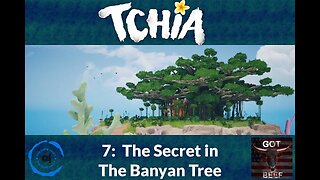 Tchia 7: The Secret in the Banyan Tree