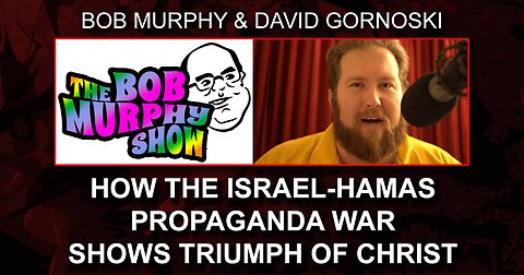 The Israel/Hamas Propaganda War Shows Triumph of Christ