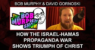 The Israel/Hamas Propaganda War Shows Triumph of Christ