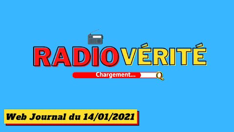 Radio Vérité du 14-01-2021 (Web journal)