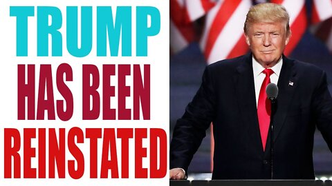 TRUMP HAS BEEN REINSTATED TODAY EXCLUSIVE UPDATE - TRUMP NEWS