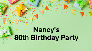 Nancy's 80th Birthday Party