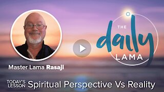 Spiritual Perspective vs Reality