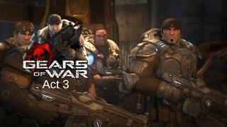 Gears Of War Gameplay Walkthrough Playthrough Act 3 - No Commentary (HD 60FPS)