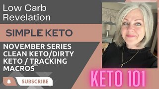 Keto 101 / Clean Keto vs Dirty Keto / Tracking Macros