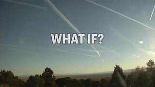 Geoengineering: Chemtrails versus Contrails - What if?