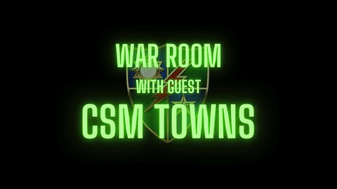 War Room CSM Towns