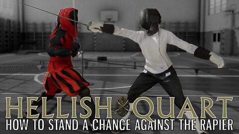 HELLISH QUART|HOW TO STAND A CHANCE AGAINST THE RAPIER.