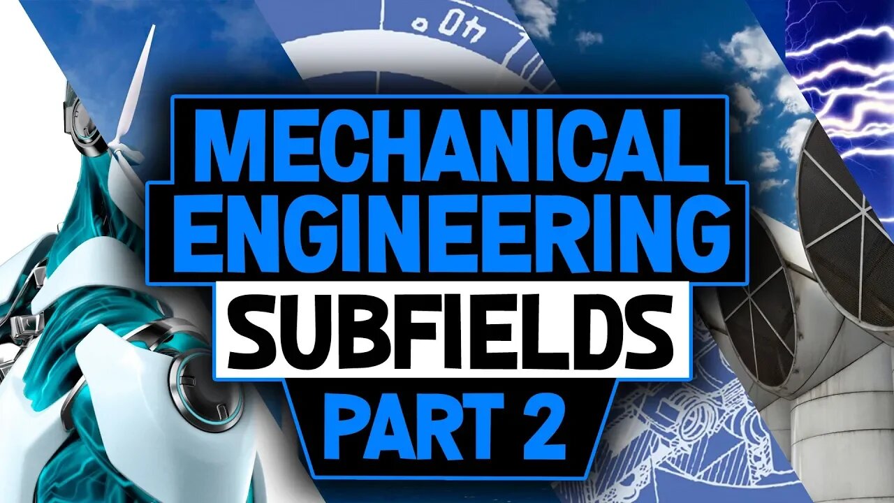 Mechanical Engineering Subfields And Senior Project Examples Part 2 Mechanical Engineering Subfields And Senior Project Examples Part 2