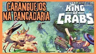 Engorde o seu caranguejo e arrebente todo mundo | KING OF CRABS | Battle Royale no fundo do mar