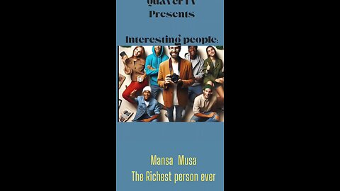 Interesting People (Mansa Musa)