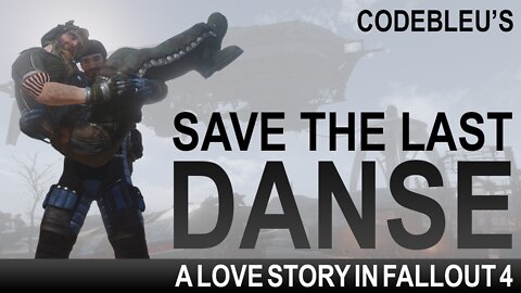 Spoils of War | Save the Last Danse | Fallout 4