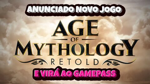 Age of Mythology Retold é oficialmente anunciado e virá ao Gamepass