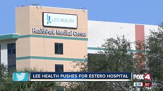 Lee Health makes new push for Estero hospital