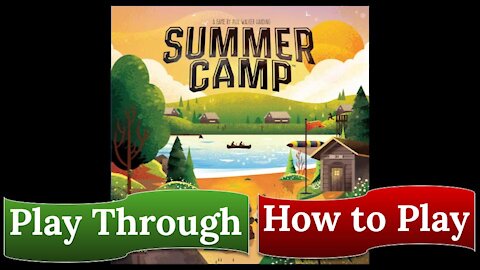 Summer Camp: Play Through & How to Play