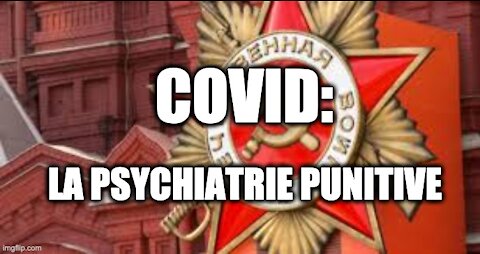 COVID: la psychiatrisation de la dissidence