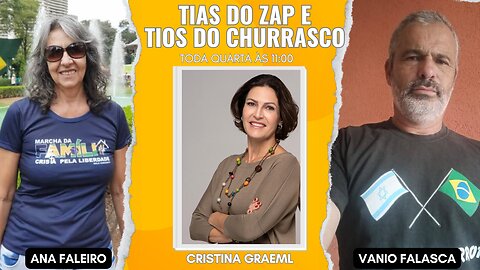 TIAS DO ZAP E TIOS DO CHURRASCO (25/10/2023) - participação: Ana Faleiro e Vanio Falasca