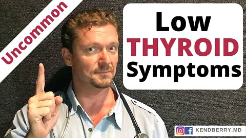 LOW THYROID Symptoms (Common and Uncommon) 2021