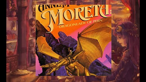 Moreta, Dragonlady of Pern, part 1 Anne McCaffrey,