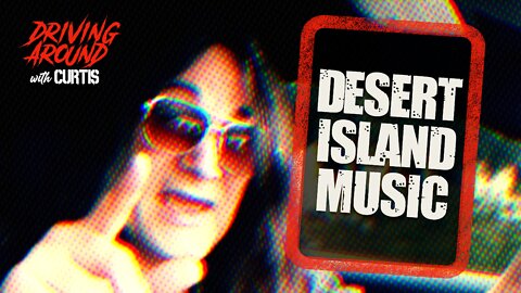 Desert Island Music