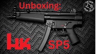 Unboxing: Heckler & Koch SP5 - Civilian version of the Hk MP5