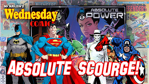 Mr Nailsin's Wednesday Comics: Absolute Scourge!