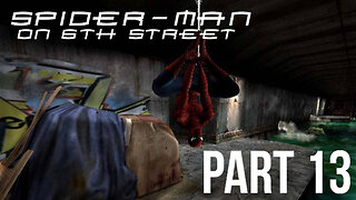 Spider-Man (PS2) on 6th Street Part 13