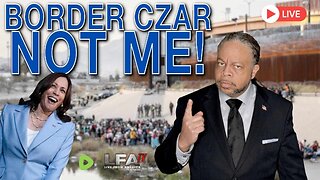 WILL THE REAL BORDER CZAR PLEASE STAND UP | CULTURE WARS 7.24.24 6pm EST