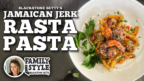 Blackstone Betty's Jamaican Jerk Rasta Pasta on the Blackstone