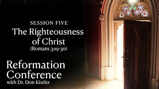 Session 5: The Righteousness of Christ (Romans 3:19-30) - Corrected Session