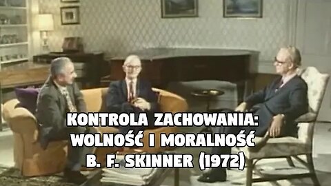 Kontrola zachowania: wolność i moralność | B. F. Skinner (1972)