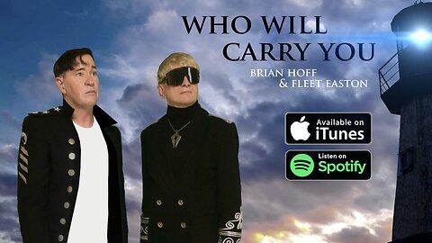 WHO WILL CARRY YOU ( Official Music Video) by Brian Hoff & Fleet Easton