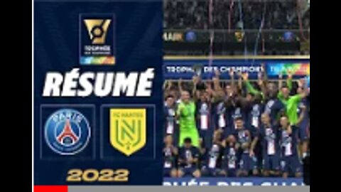 Résumé GRAND FORMAT / PSG - FC Nantes (4-0) / Trophée des champions 2022